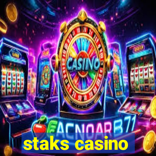 staks casino